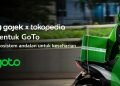 Bos GoTo Ungkap Rencana Valuasi Jumbo Gojek – Tokopedia hingga 2031