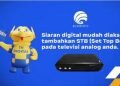 Jangan Salah Pilih Set Top Box, Pastikan Bersertifikasi Kominfo