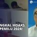 Ingin Pemilu 2024 Bersih, Kominfo Bersihkan Medsos dari Hoaks