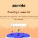 Ikutan Cabut dari Indonesia, Zomato: Goodbye Jakarta!